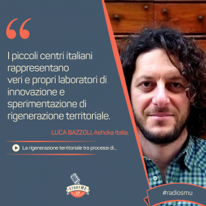 Luca Bazzoli di Ashoka Italia mentor di Bravo Innovation Hub - rigenerazione territoriale